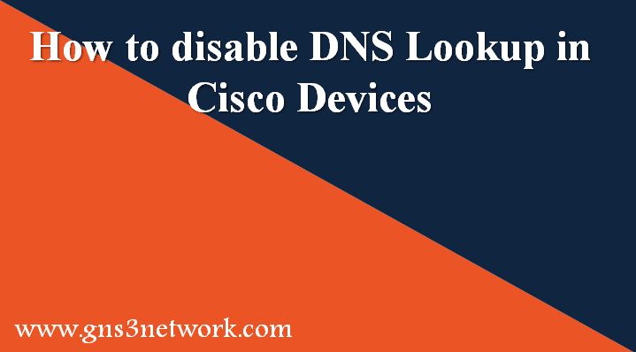 how-to-disable-dns-lookup-in-cisco-devices.